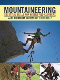 Mountaineering: Essential Skills for Hikers and Climbers (h�ftad)