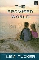 The Promised World (inbunden)