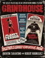 Grindhouse: The Sleaze-Filled Saga of an Explitation Double Feature (h�ftad)