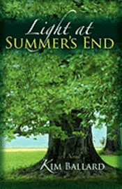 Light at Summer's End (inbunden)