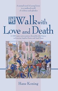 A Walk with Love and Death (h�ftad)