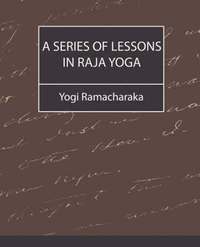 Series Of Lessons In Raja Yoga (h�ftad)