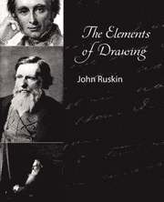 Elements Of Drawing - John Ruskin (h�ftad)