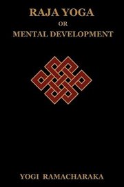 Raja Yoga or Mental Development (h�ftad)