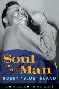 Soul of the Man: Bobby 'Blue' Bland (inbunden)