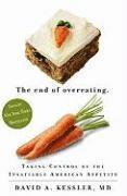 The End of Overeating: Taking Control of the Insatiable American Appetite (inbunden)
