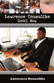 Lawrence Onuzulike- Until Now (h�ftad)