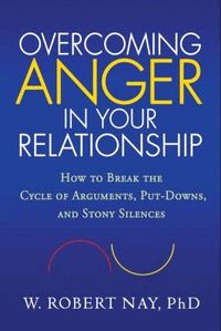 Overcoming Anger in Your Relationship (h�ftad)