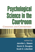 Psychological Science in the Courtroom