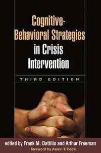 Cognitive-Behavioral Strategies in Crisis Intervention (inbunden)