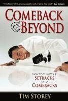 Comeback & Beyond: How to Turn Your Setbacks Into Comebacks (inbunden)