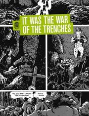 It Was the War of the Trenches (inbunden)