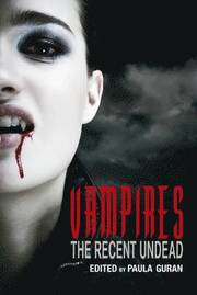 Vampires: The Recent Undead (h�ftad)