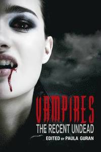 Vampires: The Recent Undead (h�ftad)