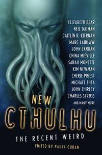 New Cthulhu: Recent Weird (h�ftad)