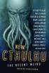 New Cthulhu: Recent Weird