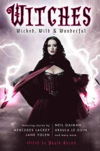 Witches: Wicked, Wild &; Wonderful (h�ftad)