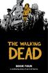 The Walking Dead Book 4 Hardcover