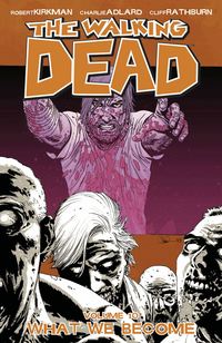 The Walking Dead Volume 10: What we Become (h�ftad)