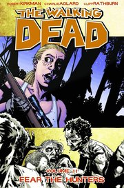 The Walking Dead Volume 11: Fear The Hunters (h�ftad)