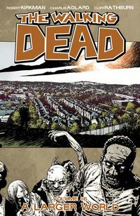 The Walking Dead Volume 16: A Larger World (h�ftad)