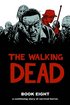 The Walking Dead Book 8 Hardcover