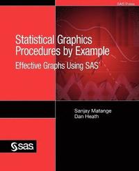 Statistical Graphics Procedures by Example (h�ftad)