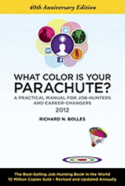 What Color is Your Parachute? (h�ftad)