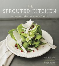 The Sprouted Kitchen (inbunden)