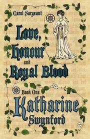 Love, Honour and Royal Blood - Book One (h�ftad)
