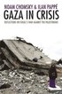 Gaza in Crisis: Reflections on Israel's War Against the Palestinians