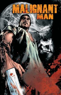 Malignant Man (h�ftad)