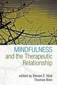 Mindfulness and the Therapeutic Relationship (h�ftad)