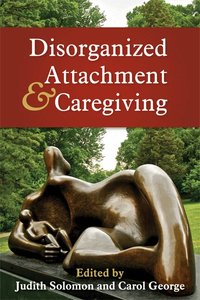 Disorganized Attachment and Caregiving (inbunden)