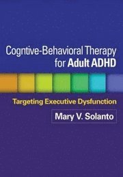 Cognitive-behavioral Therapy for Adult ADHD (inbunden)