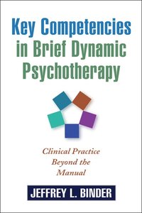 Key Competencies in Brief Dynamic Psychotherapy (h�ftad)