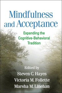 Mindfulness and Acceptance (inbunden)