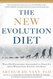 The New Evolution Diet: What Our Paleolithic Ancestors Can Teach Us about Weight Loss, Fitness, and Aging (h�ftad)