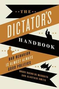 The Dictator's Handbook (inbunden)