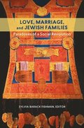 Love, Marriage, and Jewish Families
