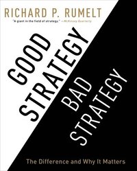 Good Strategy Bad Strategy (inbunden)