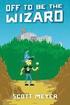 Off to Be the Wizard (Magic 2.0 #1)