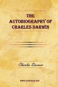Autobiography Of Charles Darwin (h�ftad)