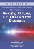 American Psychiatric Association Publishing Textbook of Anxiety, Trauma, and OCD-Related Disorders
