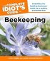 The Complete Idiot's Guide to Beekeeping