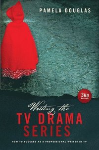 Writing the TV Drama Series (h�ftad)