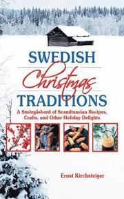 Swedish Christmas Traditions: A Smorgasbord of Scandinavian Recipes, Crafts, and Other Holiday Delights (inbunden)