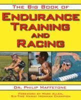 The Big Book of Endurance Training and Racing (h�ftad)