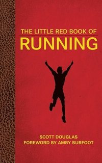 The Little Red Book of Running (h�ftad)