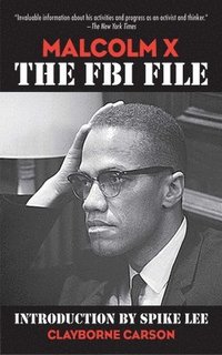Malcolm X: The FBI File (h�ftad)